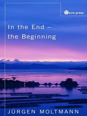 cover image of In the End the Beginning